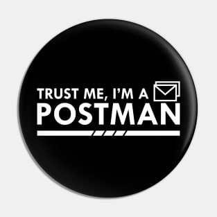 Postman - Trust me, I'm a postman Pin