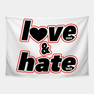 Love More, Hate Less Tapestry