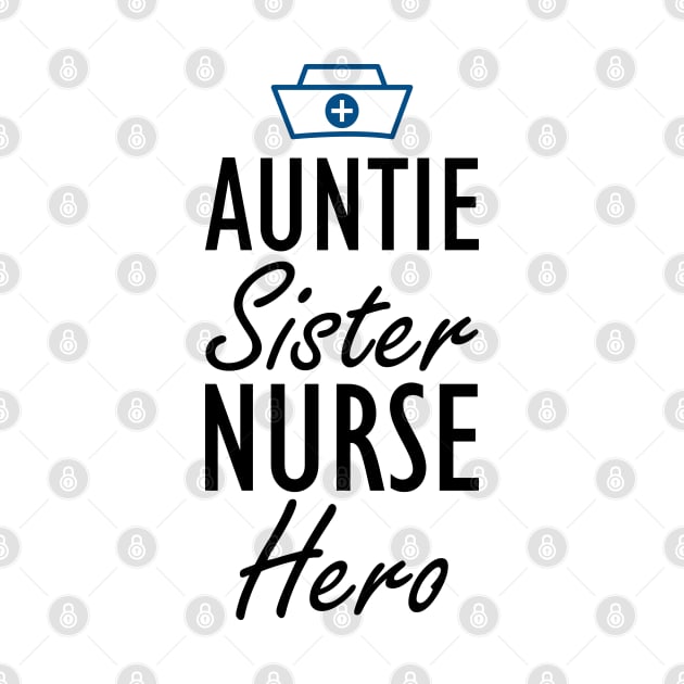 Nurse - Auntie Sister Nurse Hero by KC Happy Shop