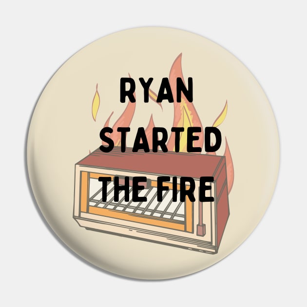 The Office Inspired Ryan Started the Fire Pin by Texas Bloomin’