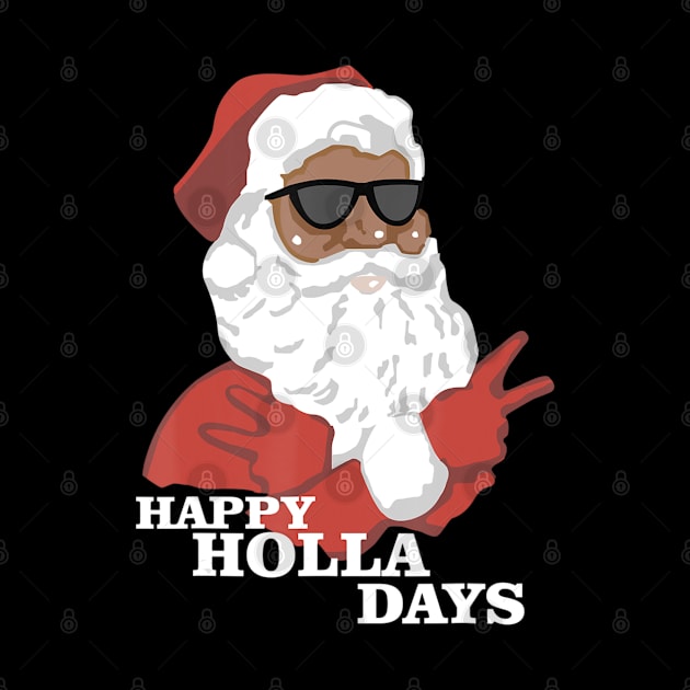 Christmas Happy Holla Days African American Santa by Jayden Forster