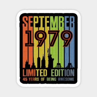 September 1979 Limited Edition 45 Years Of Being Awesome Magnet