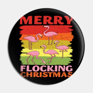 A Flamboyance of Flamingos wish you a Merry Flocking Christmas Pin