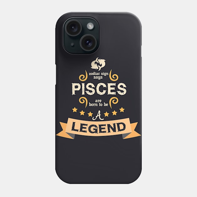 pisces, born legend Phone Case by ThyShirtProject - Affiliate