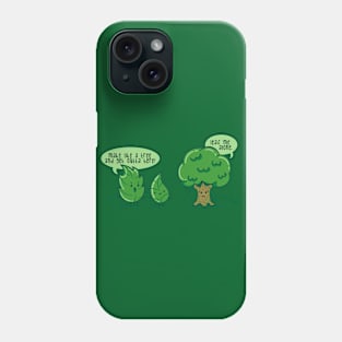 Leaves are Mean Phone Case