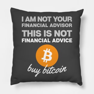 Bitcoin Not Financial Advice (dark colors) Pillow