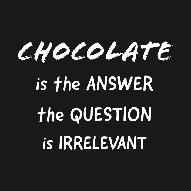 Chocolate is the Answer by MzBink