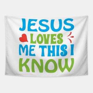 Jesus Loves me this I know 02 Tapestry