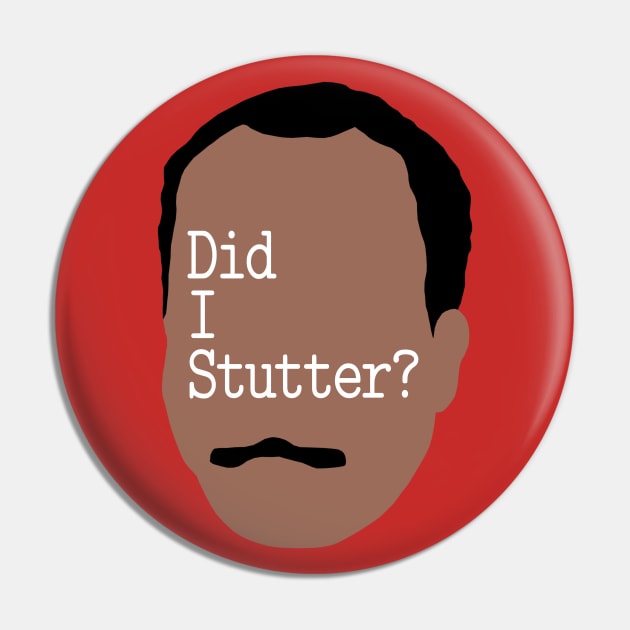 DID I STUTTER? Pin by Xanaduriffic