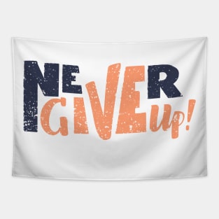 Never give up vector motivational quote. Hand written lettering Tapestry