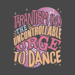 Uncontrollable Urge To Dance T-Shirt