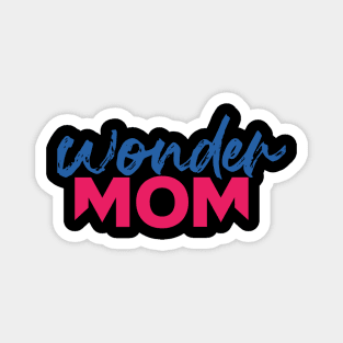 Wonder Mom Magnet