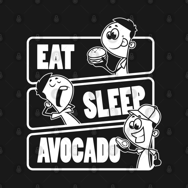 Eat Sleep Avocado Repeat - Vegan avocado food lover graphic by theodoros20