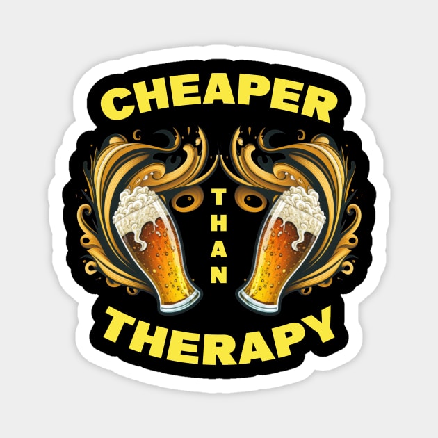 Beer Cheaper than Therapy Magnet by i2studio