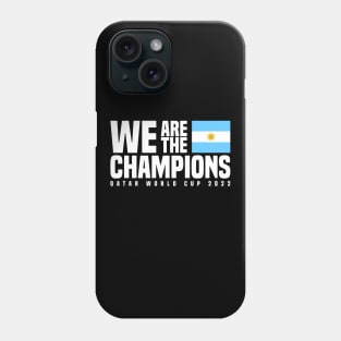 Qatar World Cup Champions 2022 - Argentina Phone Case