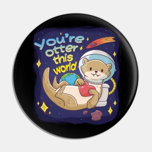 You're Otter this World Pin