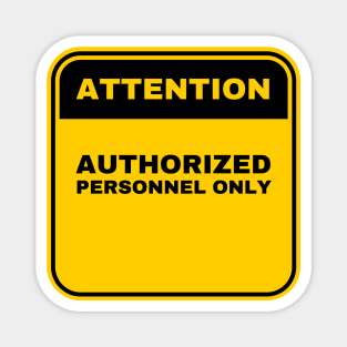 Authorized Personnel Only Magnet