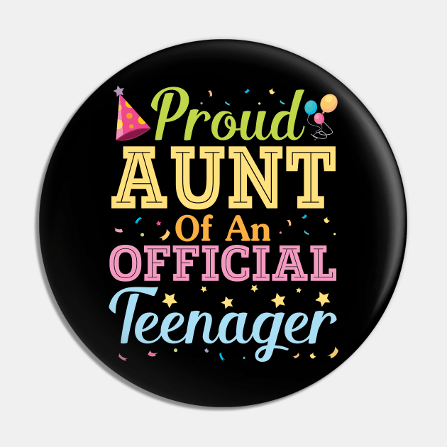 Proud Aunt Of An Official Teenager Happy Birthday To Her Him Pin by Cowan79