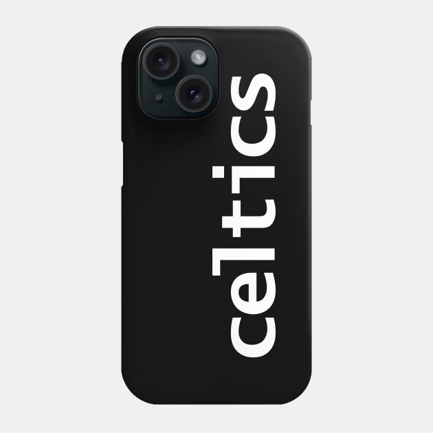 Celtics Minimal Typography White Text Phone Case by ellenhenryart