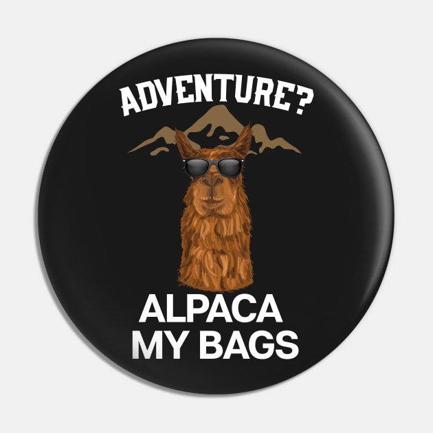 Adventure? Alpaca My Bags Pin by UNDERGROUNDROOTS