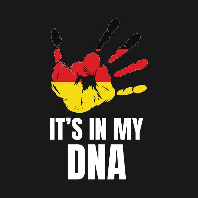 Love Germany German Pride It's In My DNA German Family by Tracy