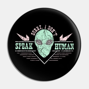 Sorry I don't speak human Pin