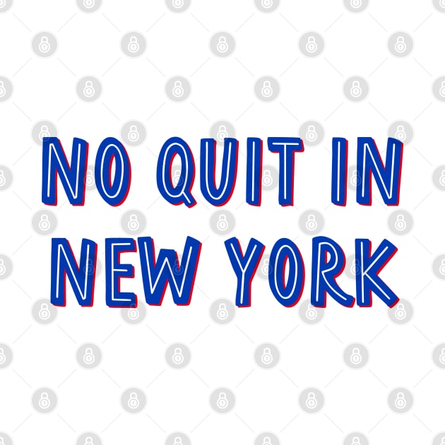 no quit in new york by cartershart