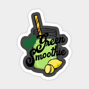 Love Green smoothie  - Health food, healthy eating, eat clean,vegan, veganism Magnet