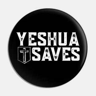 YESHUA SAVES (w/cross) Pin