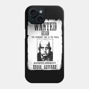 Aleister Crowley Wanted Poster (Black and White Variant) Phone Case