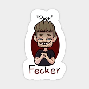 Kevin poor Fecker Magnet