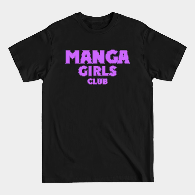 Disover Manga Girls Club - Manga Girl - T-Shirt