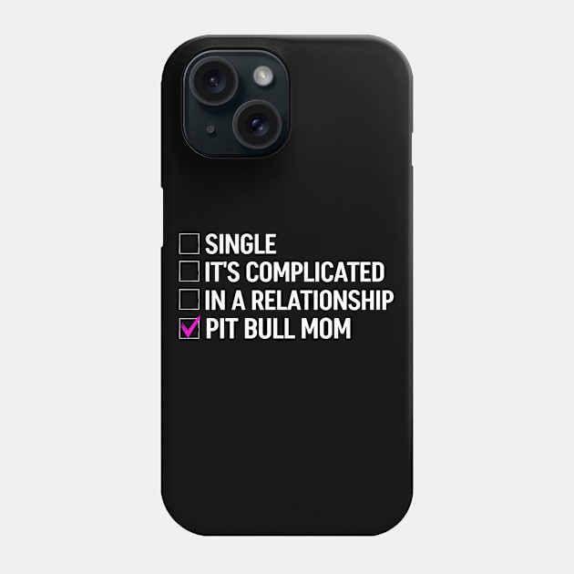 Pit Bull Mom Phone Case by White Martian