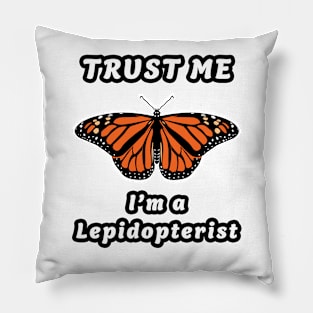 🦋 Royal Monarch Butterfly, "I'm a Lepidopterist" Pillow