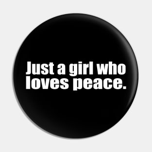 Just a girl who loves peace. Pin