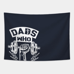 Dads Who Lift Tapestry