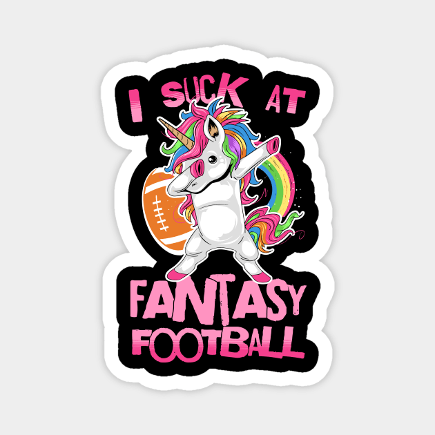 I Suck At Fantasy Football Magnet by The WYLD Tribe