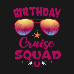 Birthday Cruise Squad Summer Glasses Gift T-Shirt