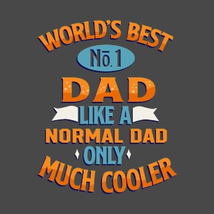 World's No1 Dad T-Shirt