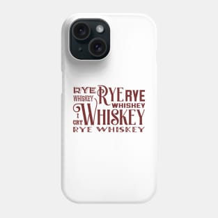 Rye Whiskey Phone Case