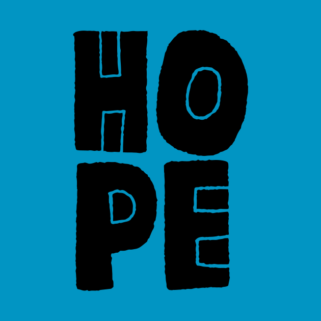 H O P E Hope TShirt TeePublic