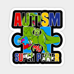 Autism Is My Superpower' Autism Awareness Magnet