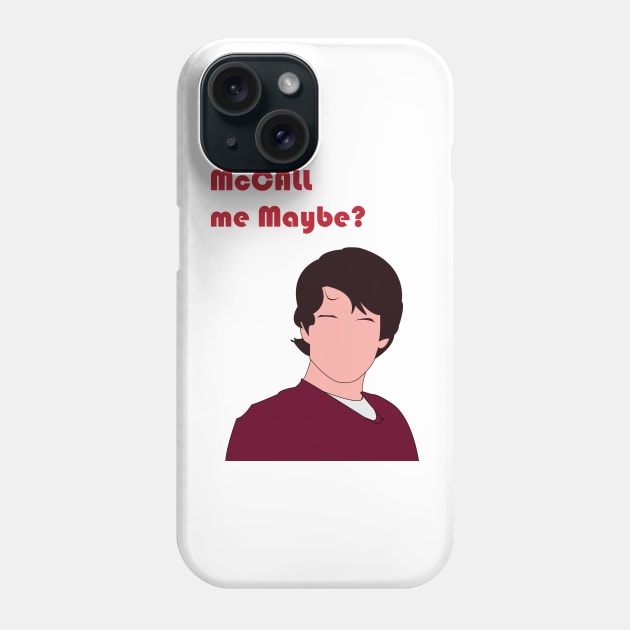 McCall Me Maybe? Phone Case by DaniVan