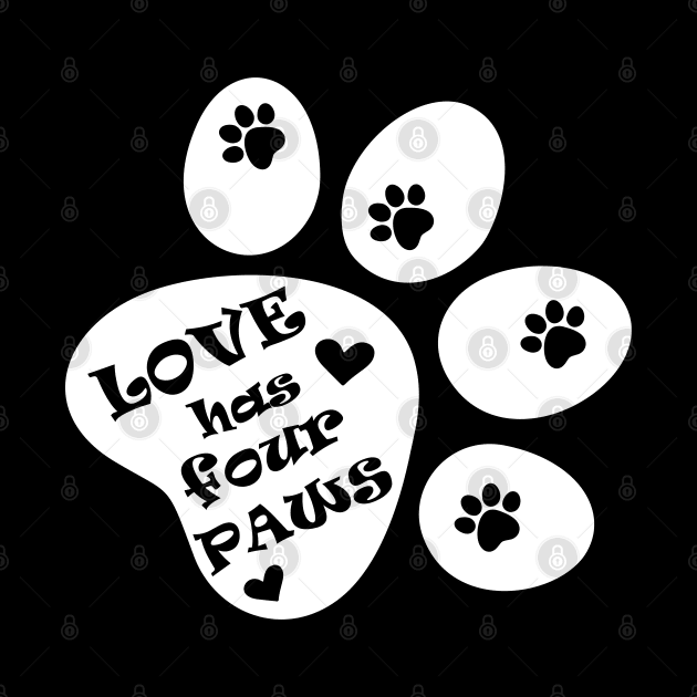 Love has four paws - Simple text illustration - White by Pixels Pantry