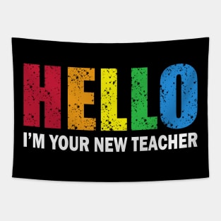 Hello I'm your new teacher Tapestry