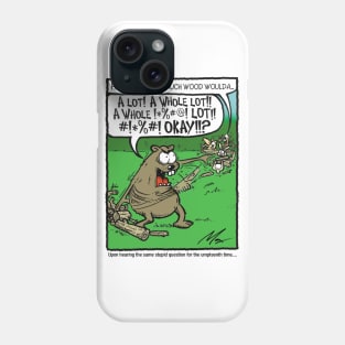 How Much Wood...Woodchuck? Phone Case