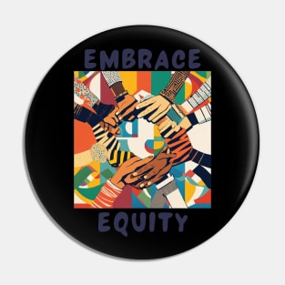 Embrace equity Pin