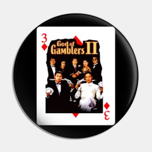 God of the Gamblers || Pin