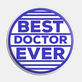 Best Doctor Ever Pin