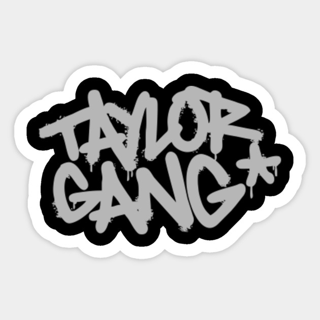 Тейлор ганг. Gan Стикеры. SVX gang наклейки. Taylor gang Grave. Классные Теги gang.